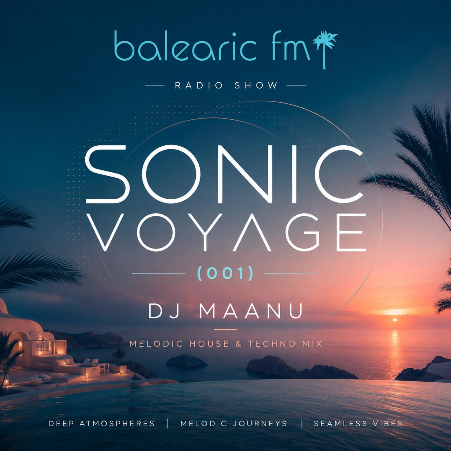 Sonic Voyage - Melodic House and Techno (001)  (DJ MAANU)