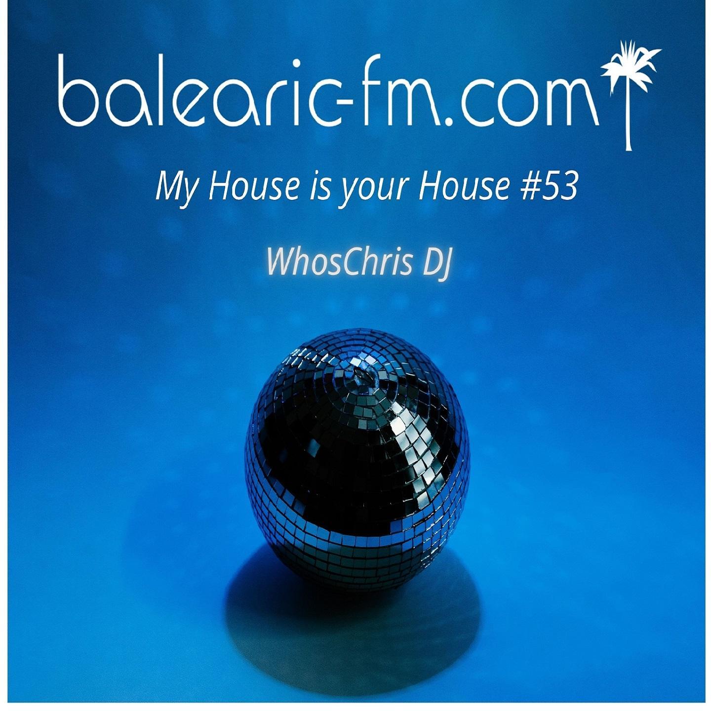 My House is your House(053) (WhosChris DJ)